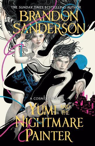 Yumi and the Nightmare Painter (#11 Cosmere)  by Brandon Sanderson at Abbey's Bookshop, 